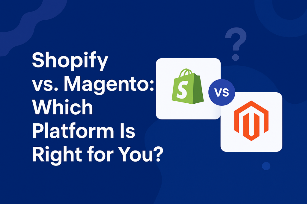 Shopify vs. Magento