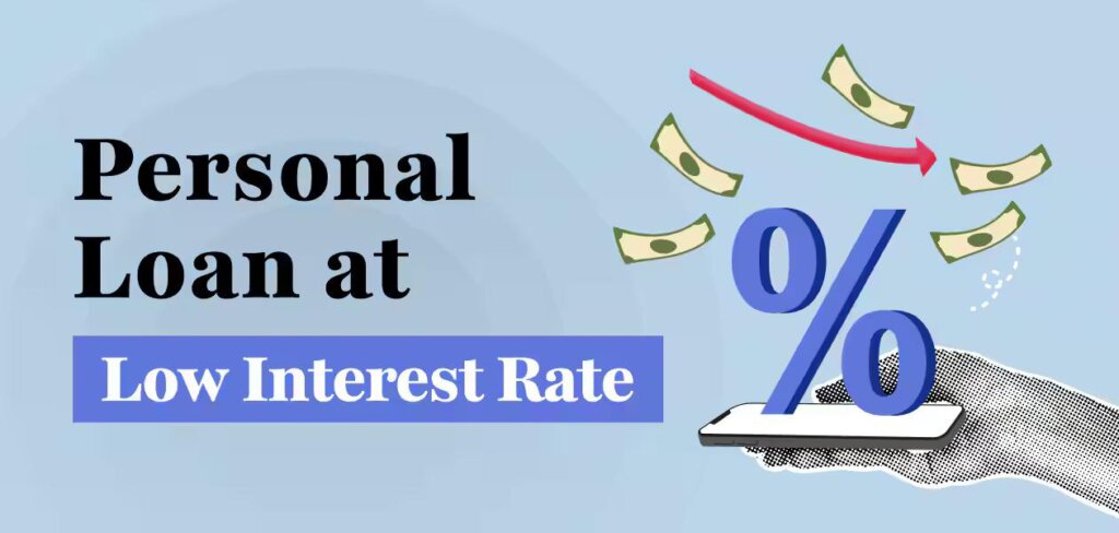 Low Interest Personal Loan Apps